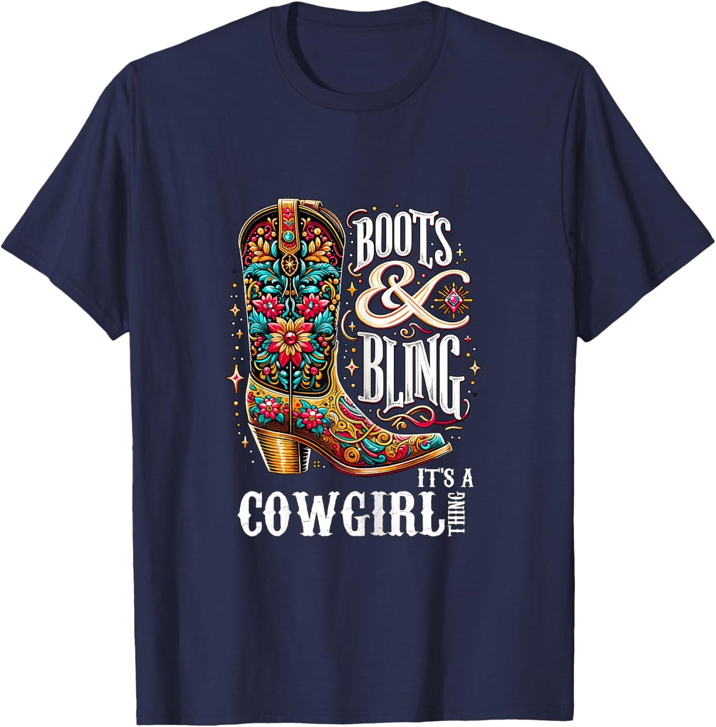 Boots and Bling It's a Cowgirl Thing Western Country Girl T-Shirt - T-Shirt | Navy