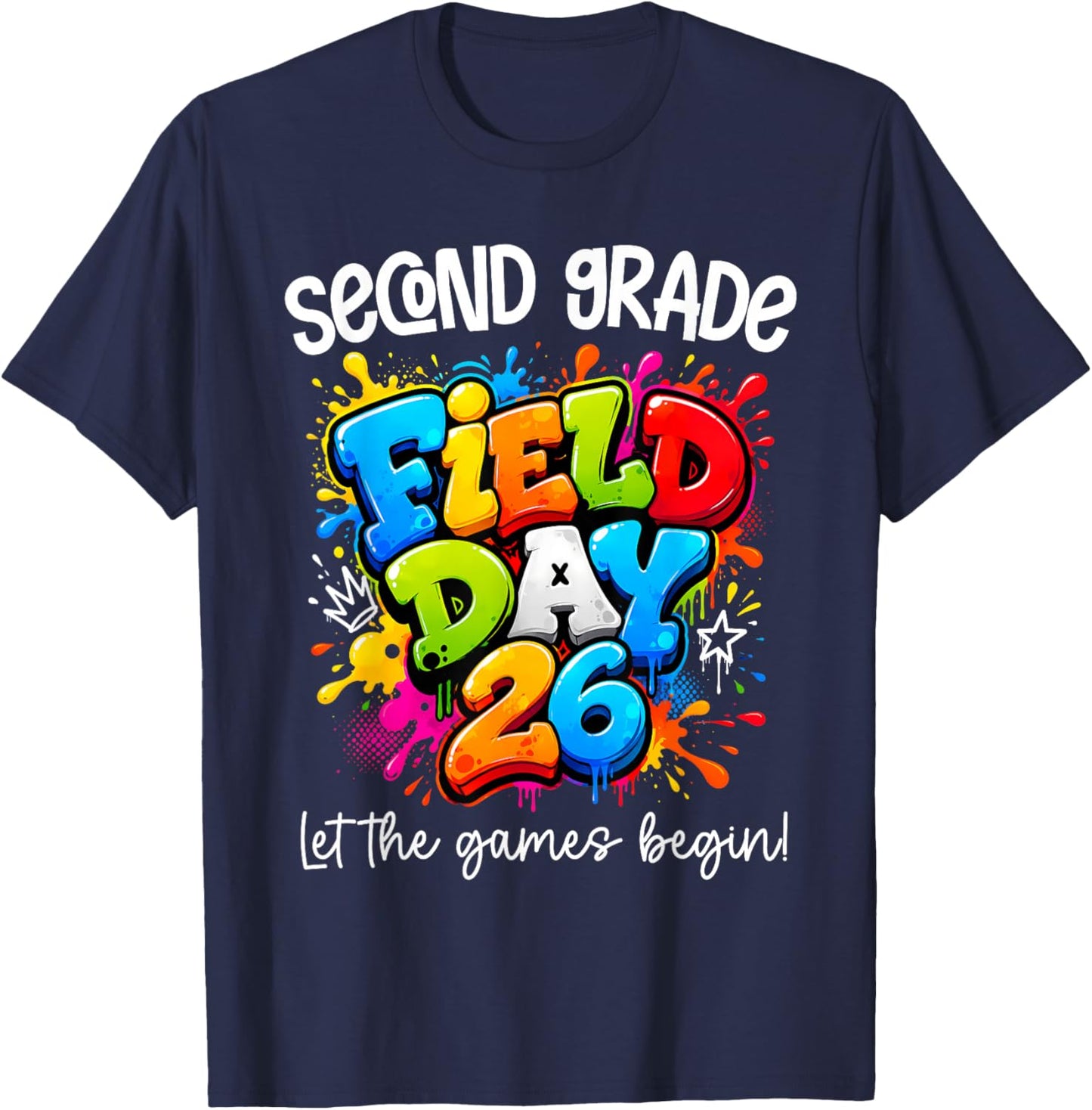 Second Grade Field Day 2026 Let The Games Begin Teacher Kids T-Shirt - T-Shirt | Navy