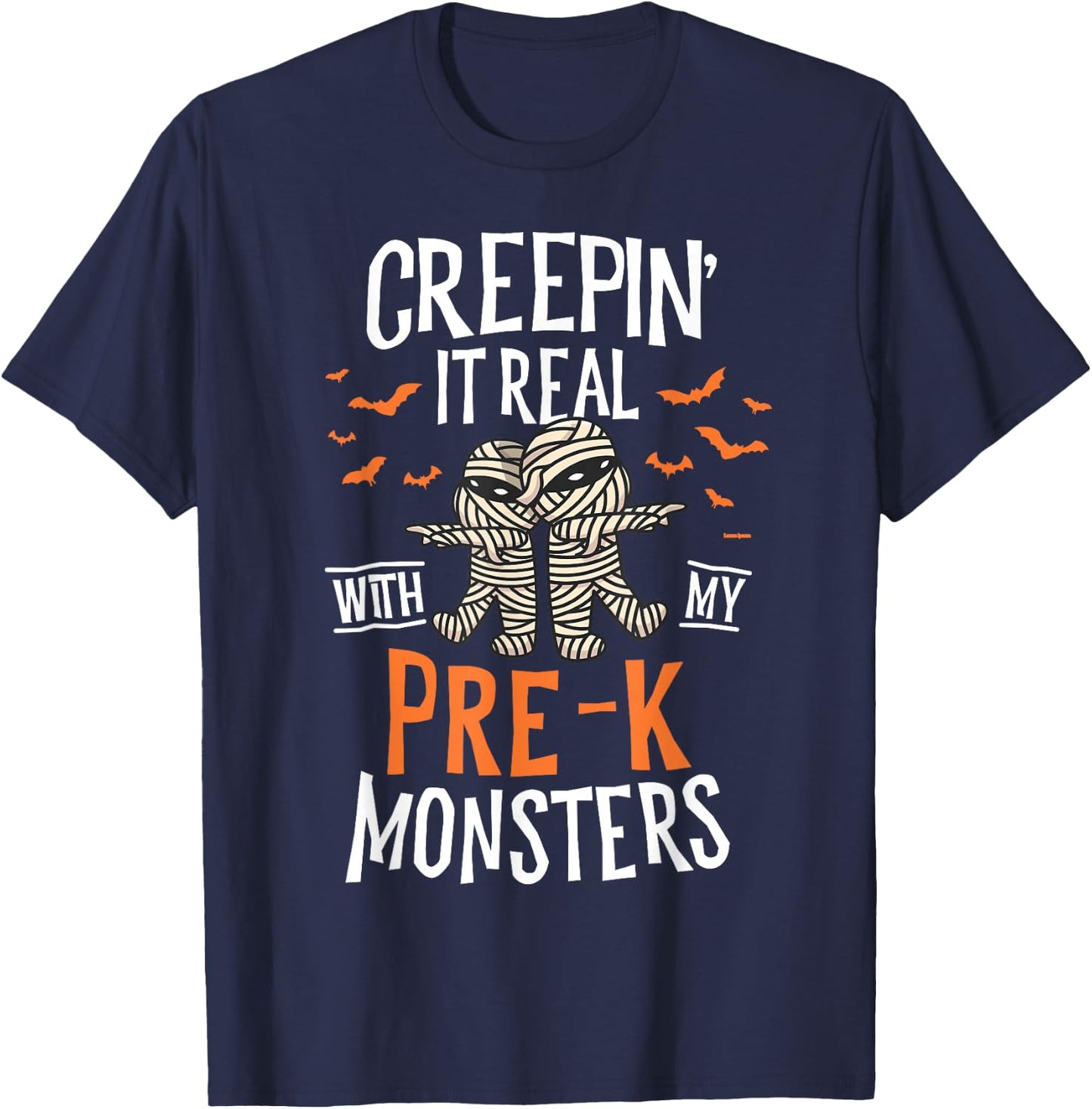 Creepin It Real Pre-K Monsters Halloween Preschool Teacher T-Shirt - T-Shirt | Navy