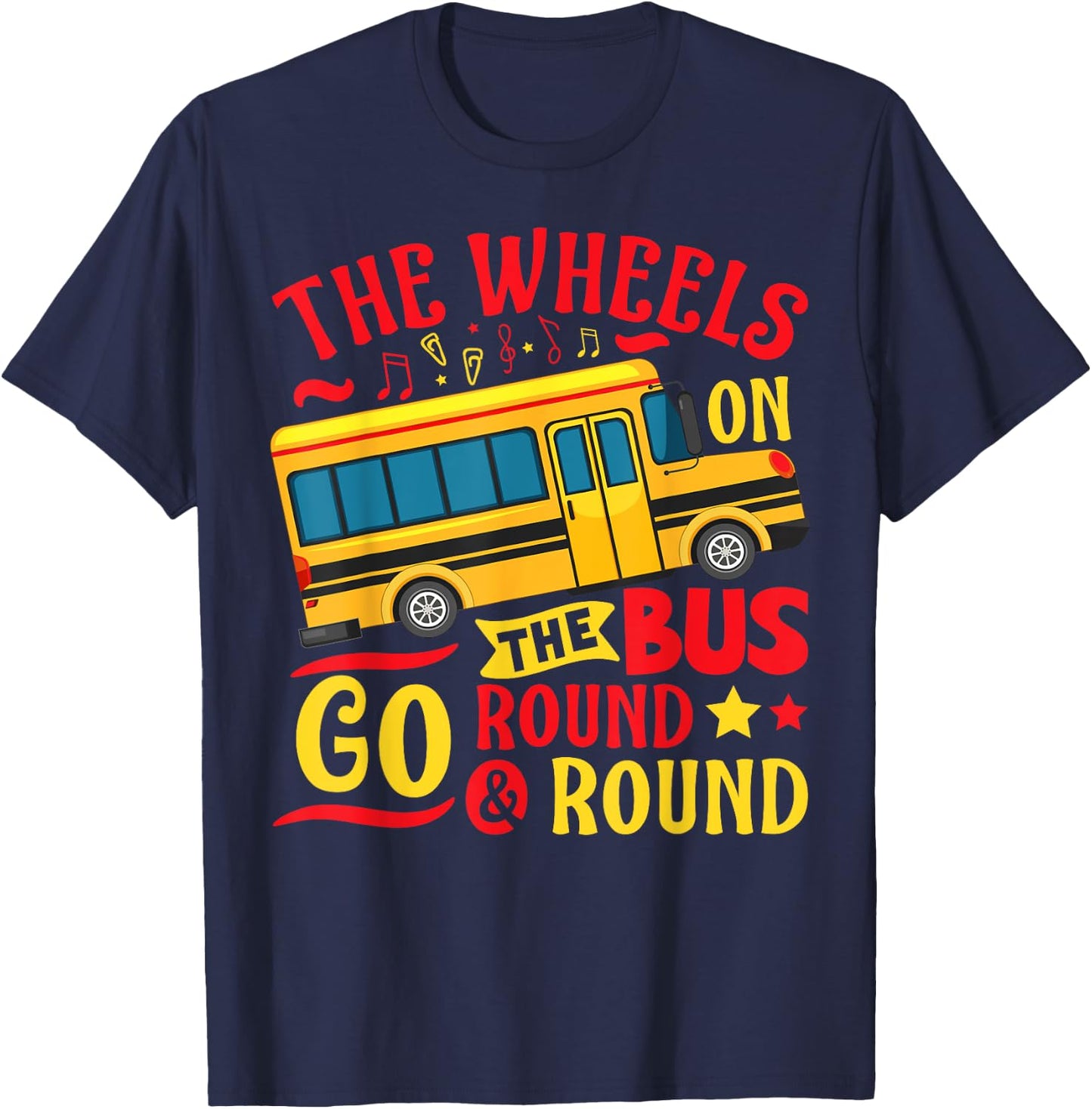 The Wheels On The Bus Go Round & Round Preschool Music T-Shirt - T-Shirt | Navy