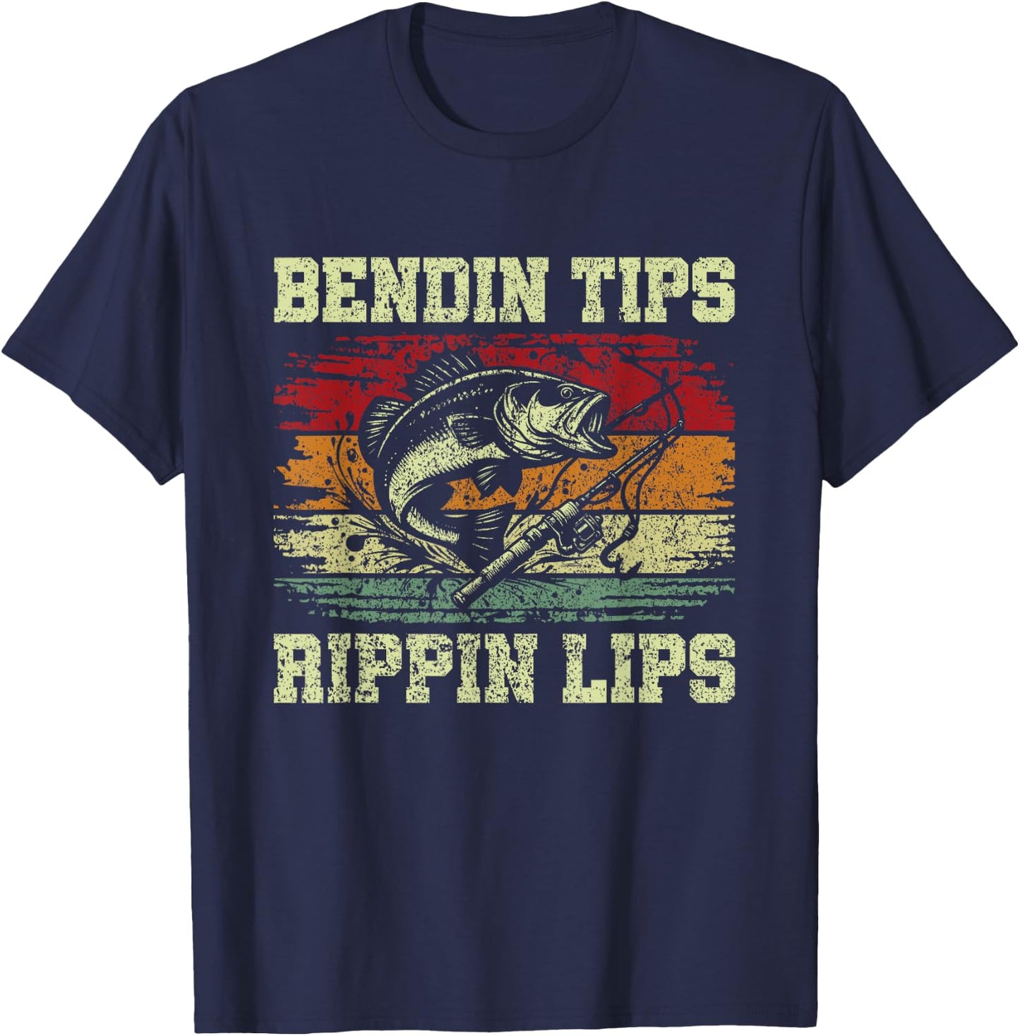 Bendin Tips Rippin Lips Bass Fishing Fisherman Bass Fish T-Shirt - T-Shirt | Navy