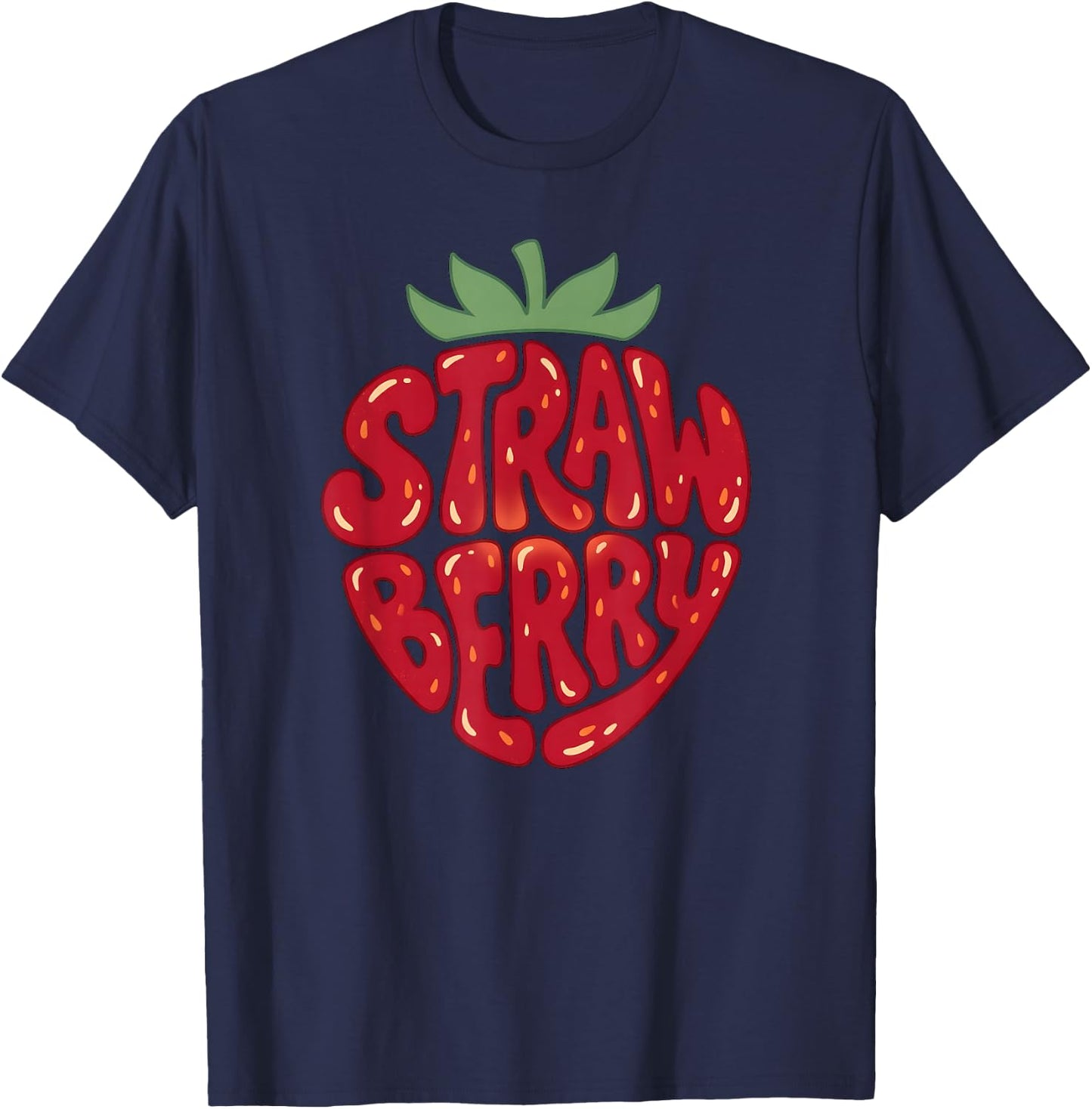 Strawberry Funny Fruit Lovers Cute Summer Gardening Graphic T-Shirt - T-Shirt | Navy