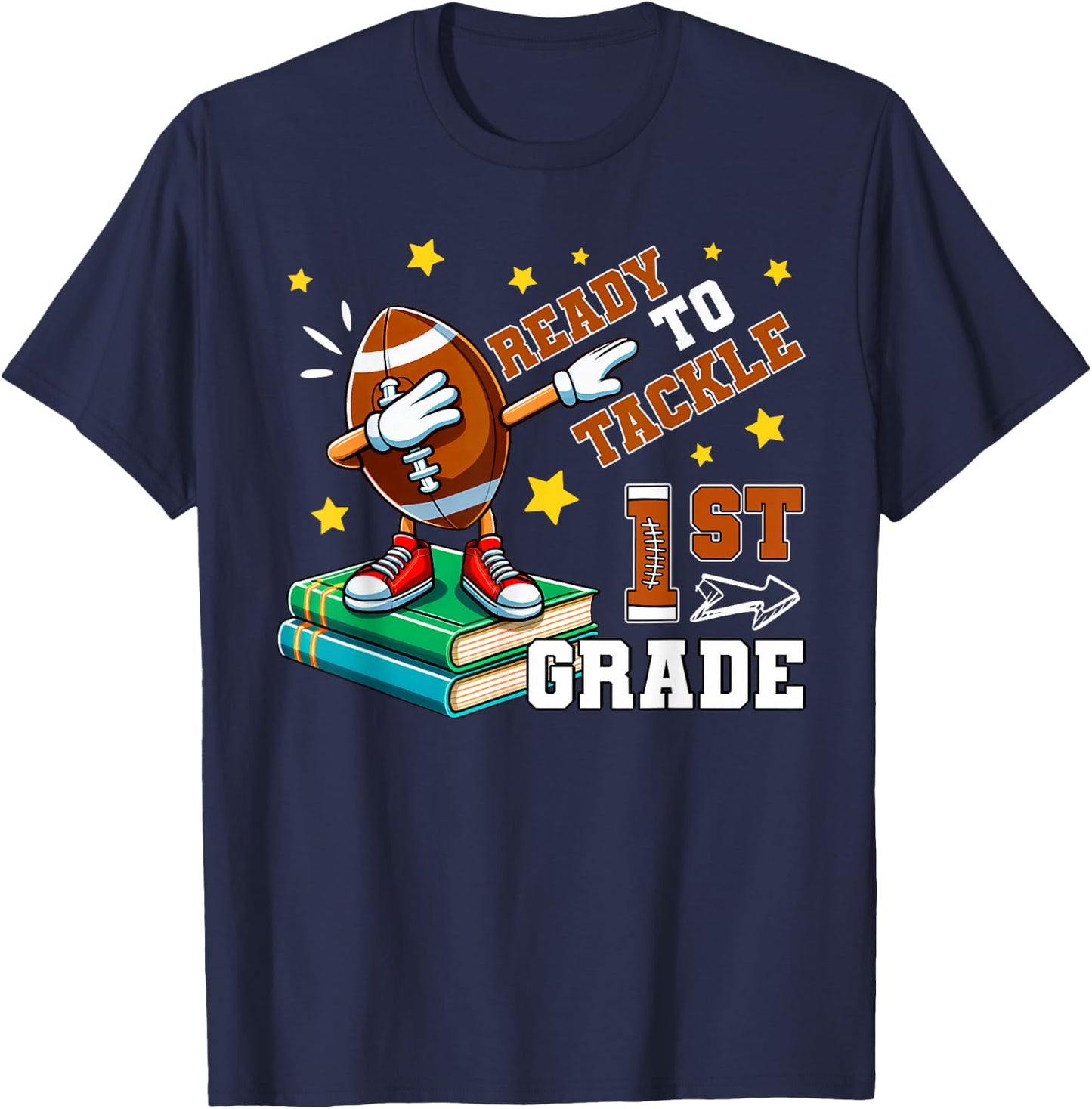 Ready To Tackle First Grade Football Team Back To School T-Shirt - T-Shirt | Navy