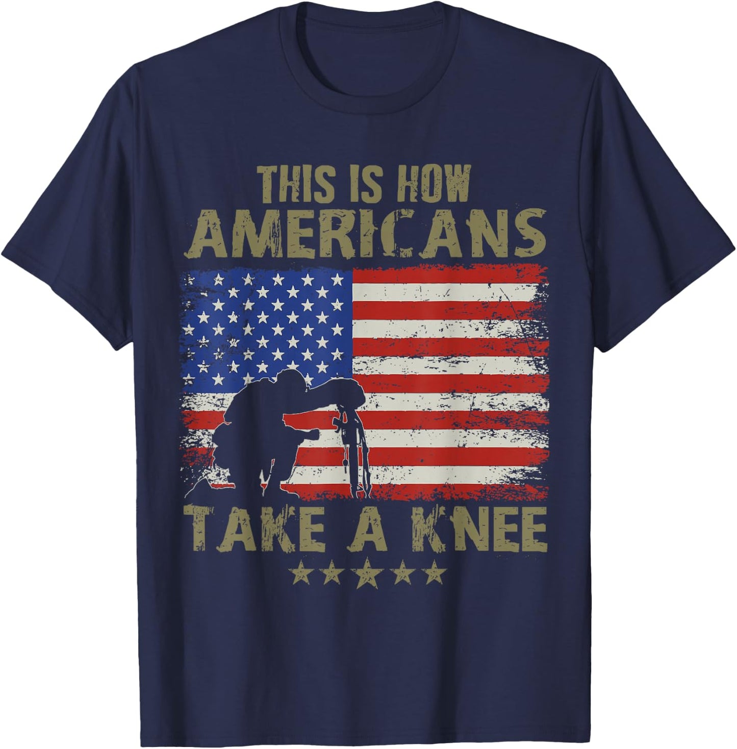 This is how Americans take a Knee T-Shirt - T-Shirt | Navy