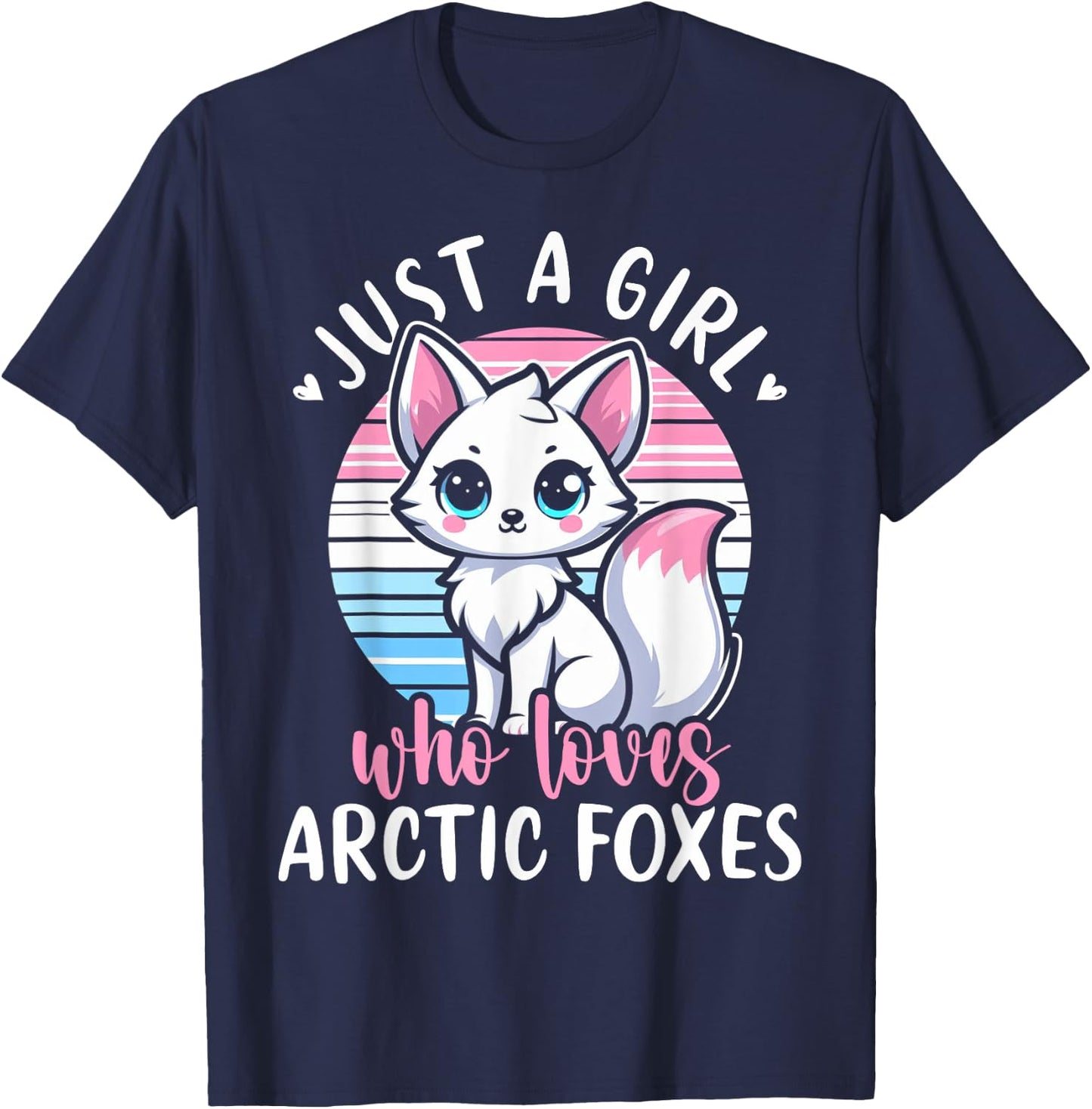 Just A Girl Who Loves Arctic Foxes Cute White Fox Girls T-Shirt - T-Shirt | Navy