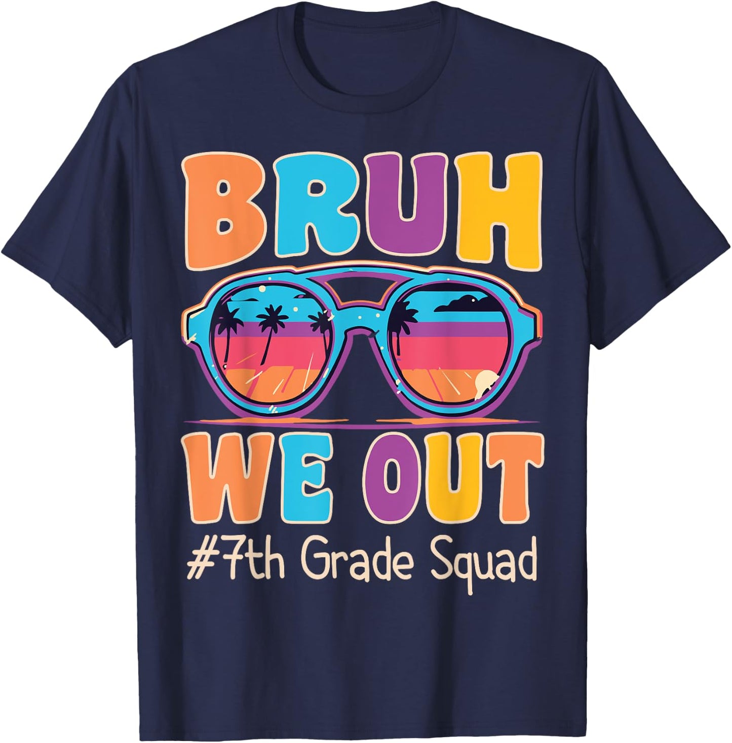 Bruh We Out 7th Seventh Grade Squad Retro Last Day Of School T-Shirt - T-Shirt | Navy