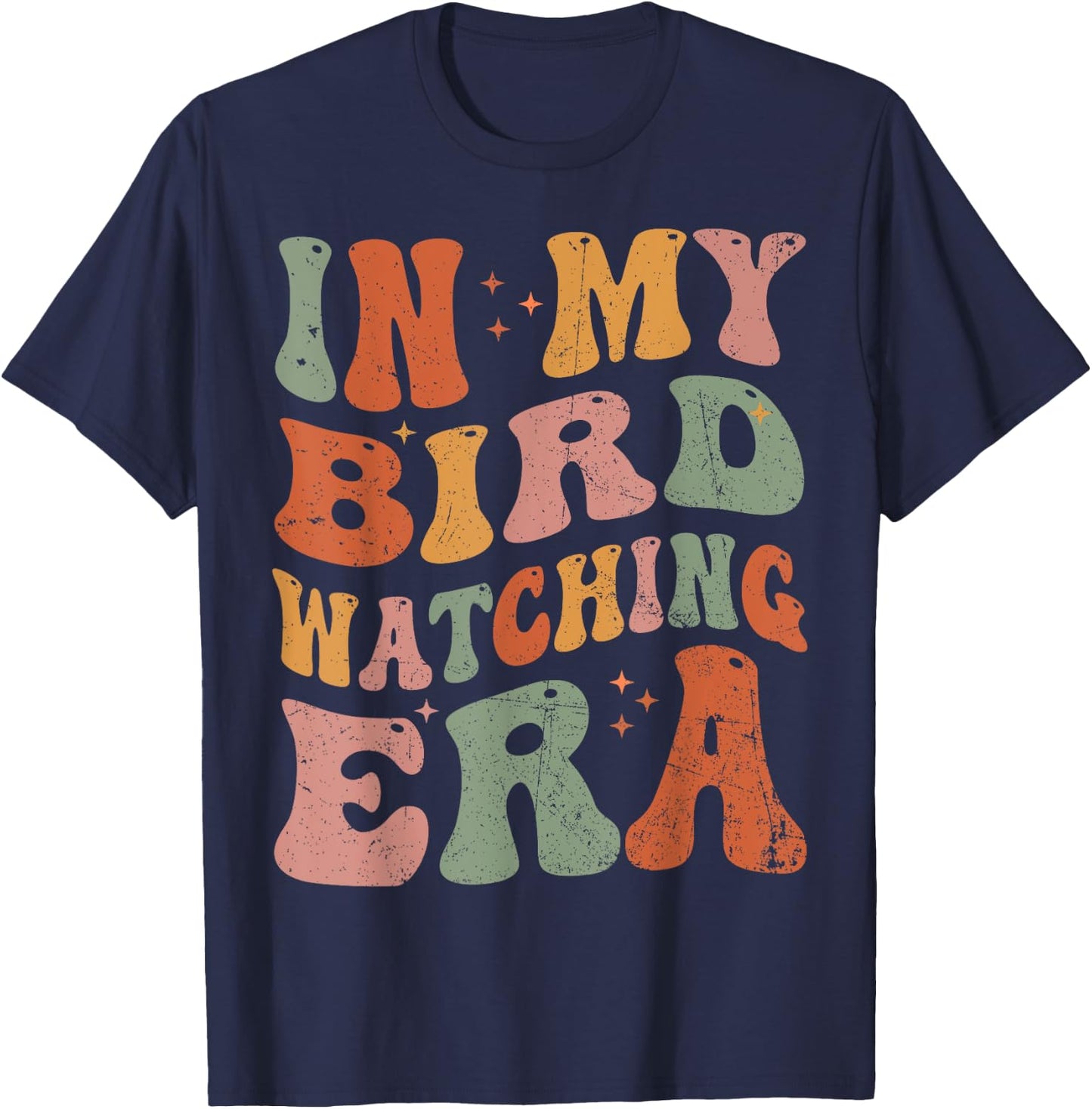 Cute In My Bird Watching Era Funny Birds Lovers T-Shirt - T-Shirt | Navy