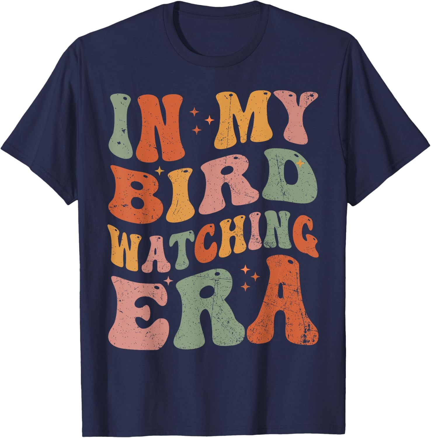 Cute In My Bird Watching Era Funny Birds Lovers T-Shirt - T-Shirt | Navy