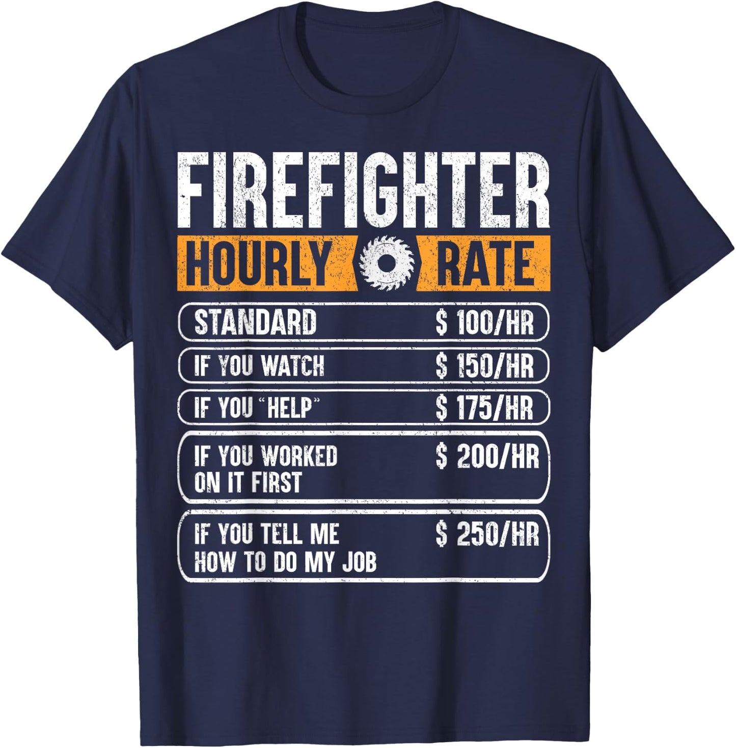 Firefighter Funny Hourly Rate Gifts for Fireman Dad Grandpa T-Shirt - T-Shirt | Navy