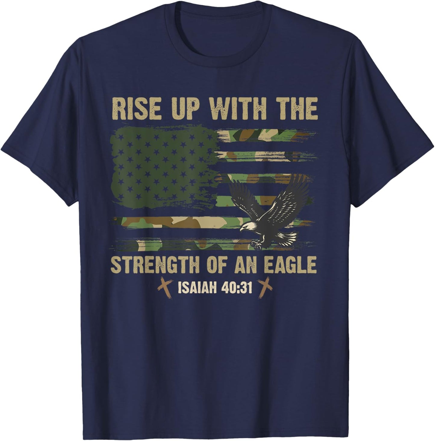 Rise Up With The Strength Of An Eagle USA Camo Flag Jesus T-Shirt - T-Shirt | Navy