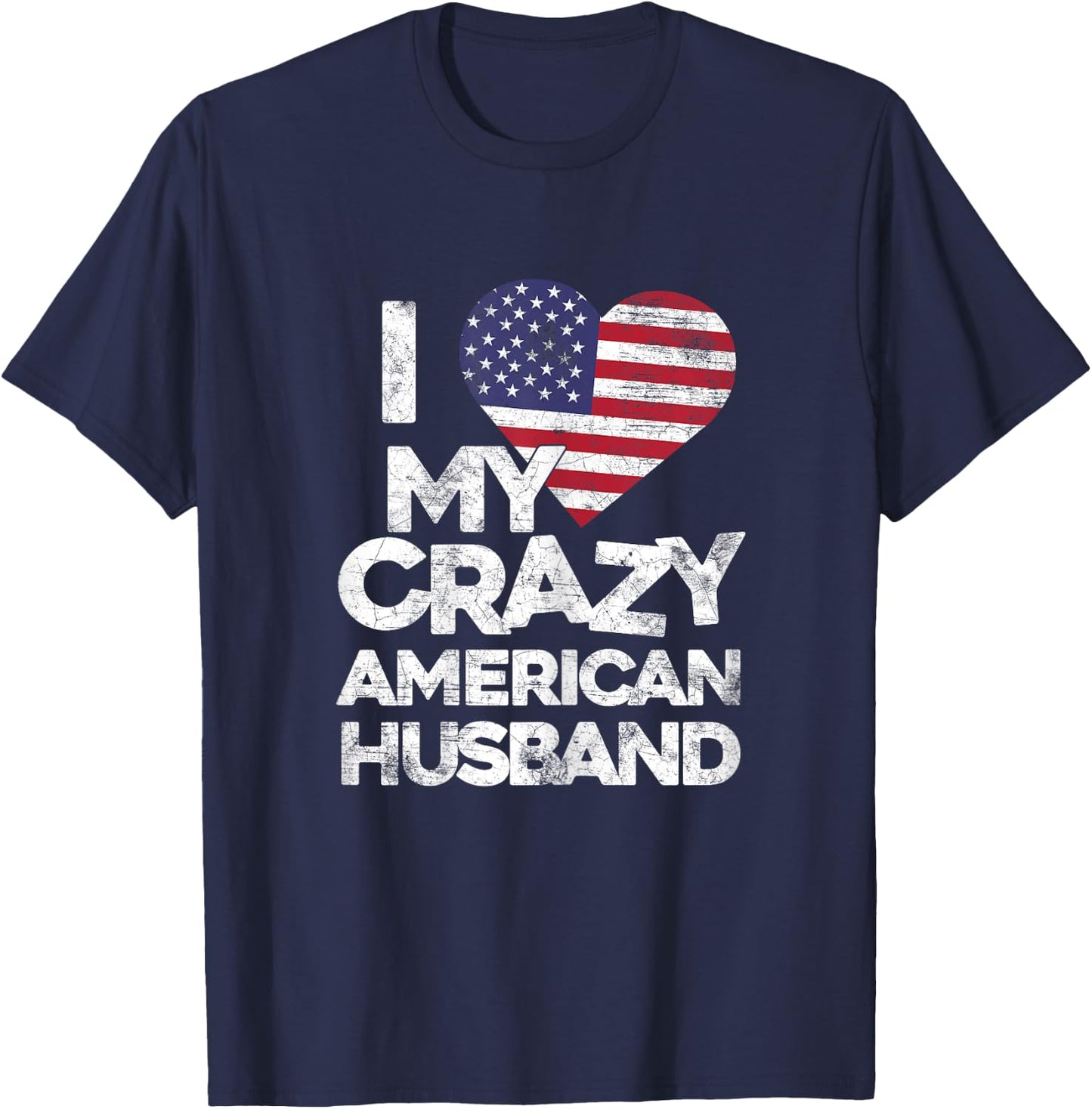I Love My Crazy American Husband T Shirt - Married Couple T-Shirt - T-Shirt | Navy