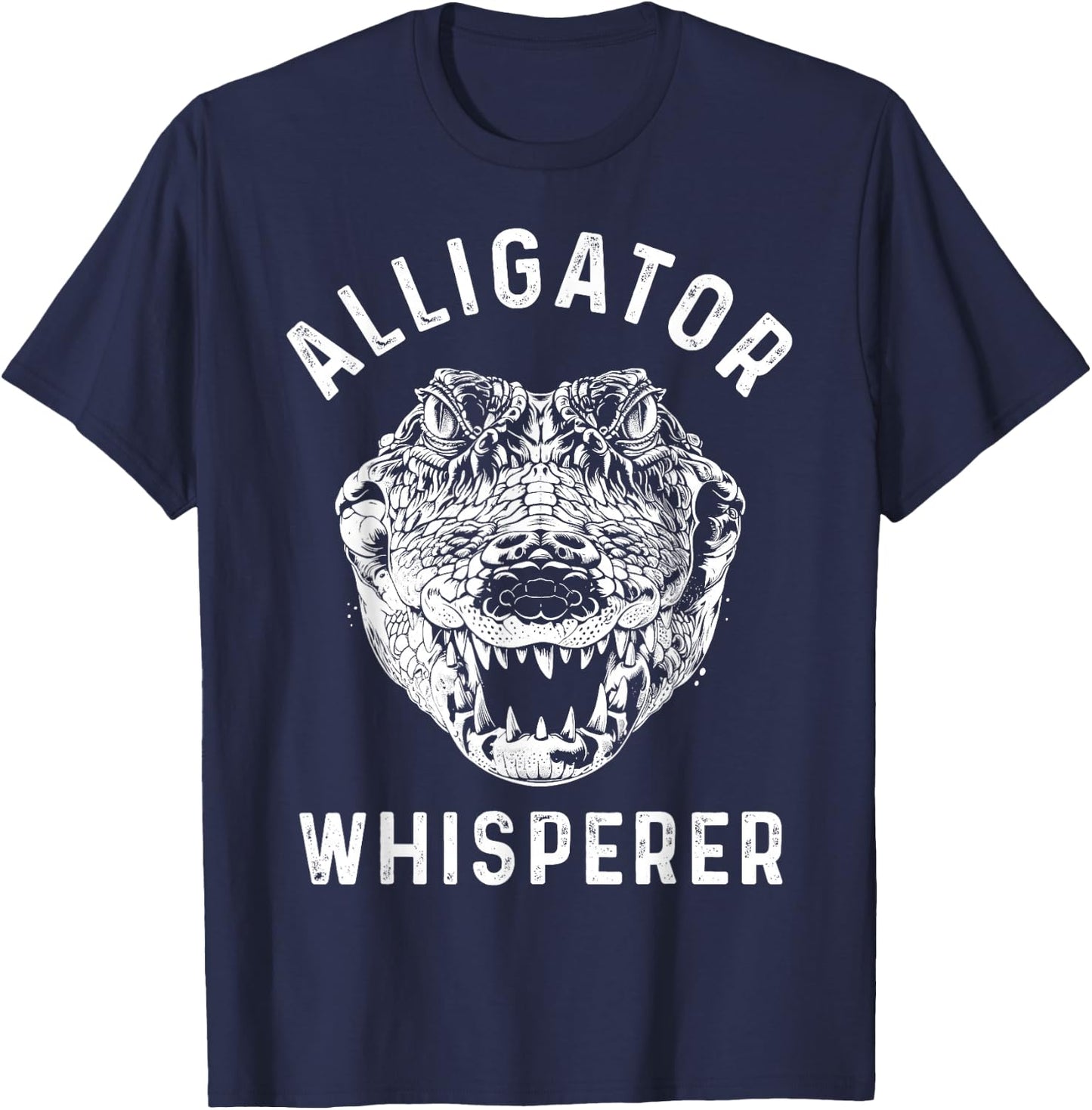 Alligator Whisperer Florida Everglades Reptile Lover Funny T-Shirt - T-Shirt | Navy