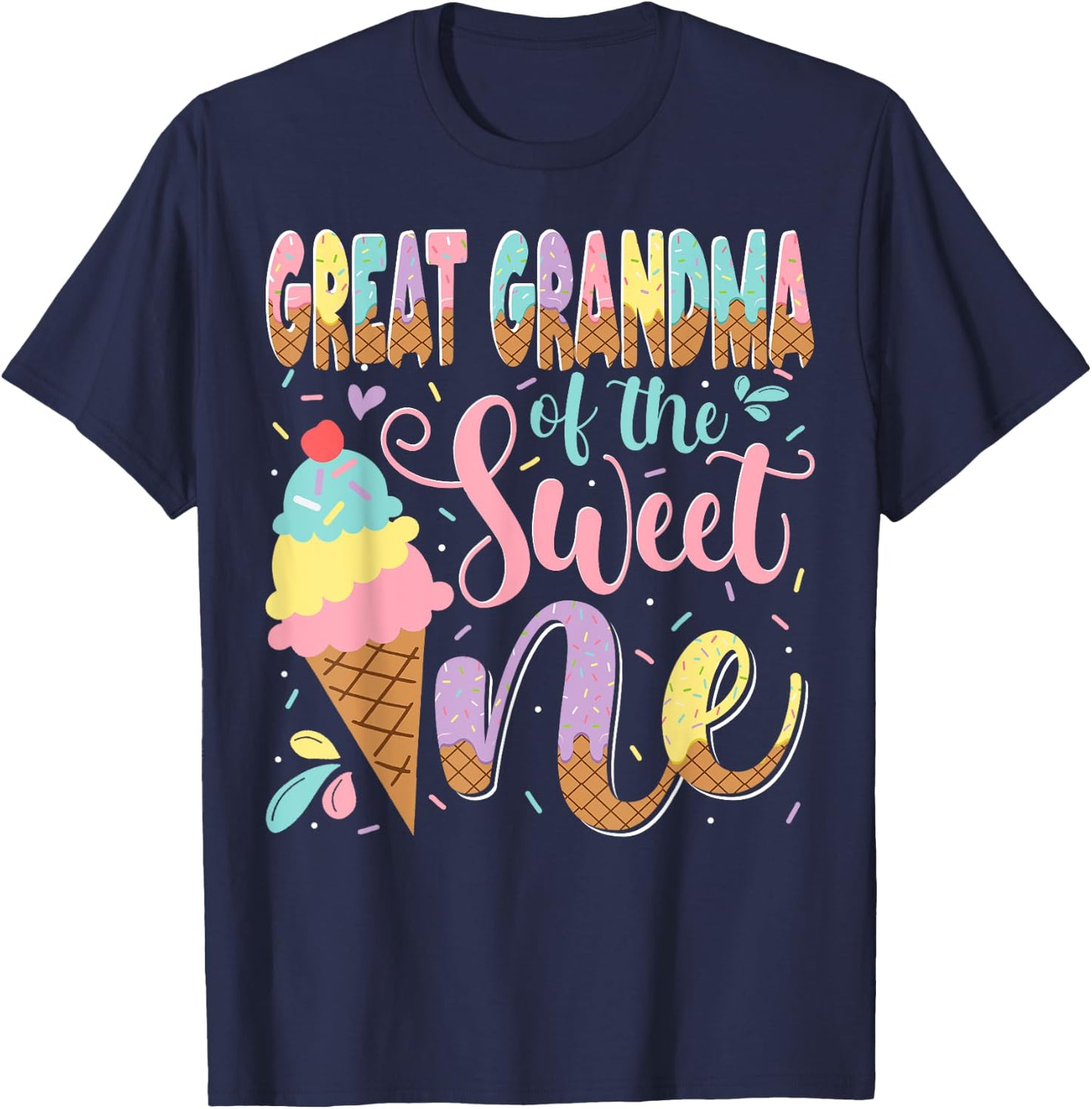 Great Grandma Of The Sweet One Ice Cream 1St Birthday Party T-Shirt - T-Shirt | Navy