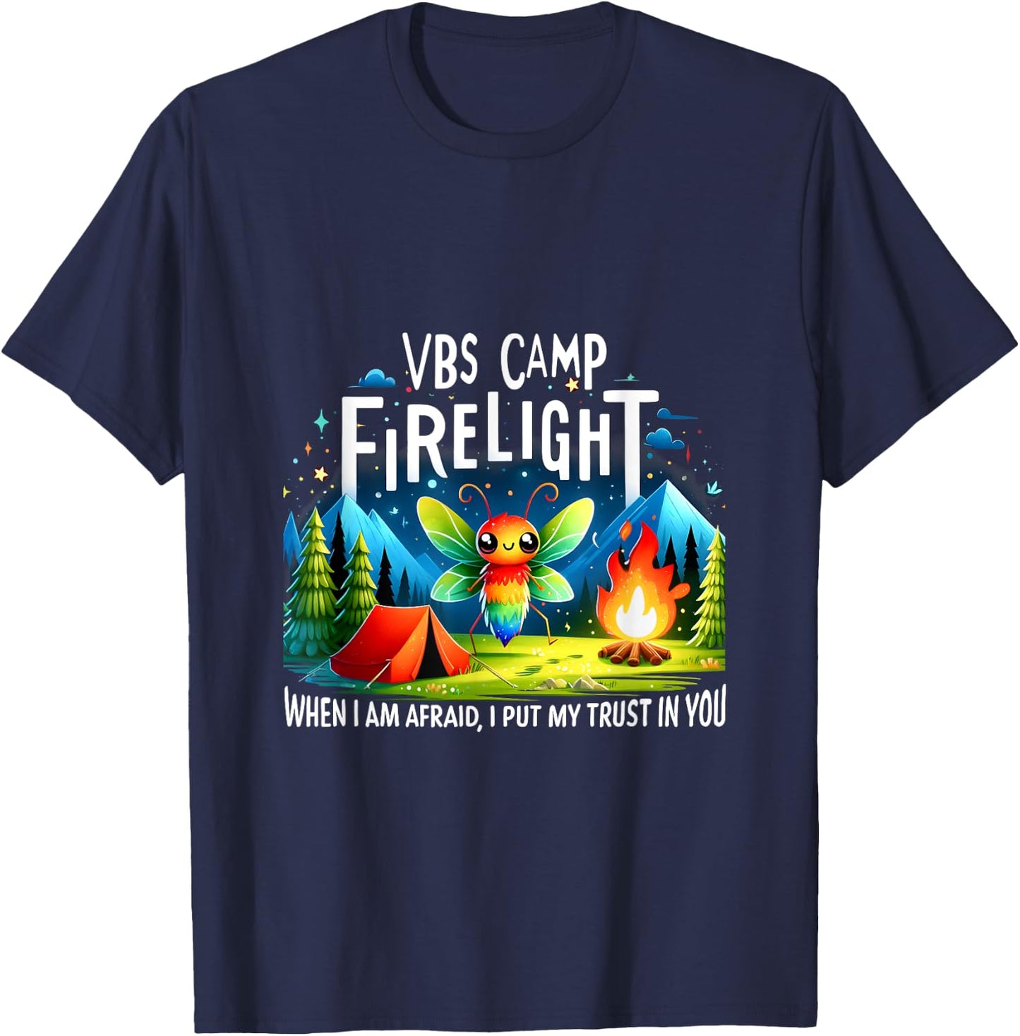 VBS Camp Firelight When I Am Afraid, I Put My Trust In You T-Shirt - T-Shirt | Navy