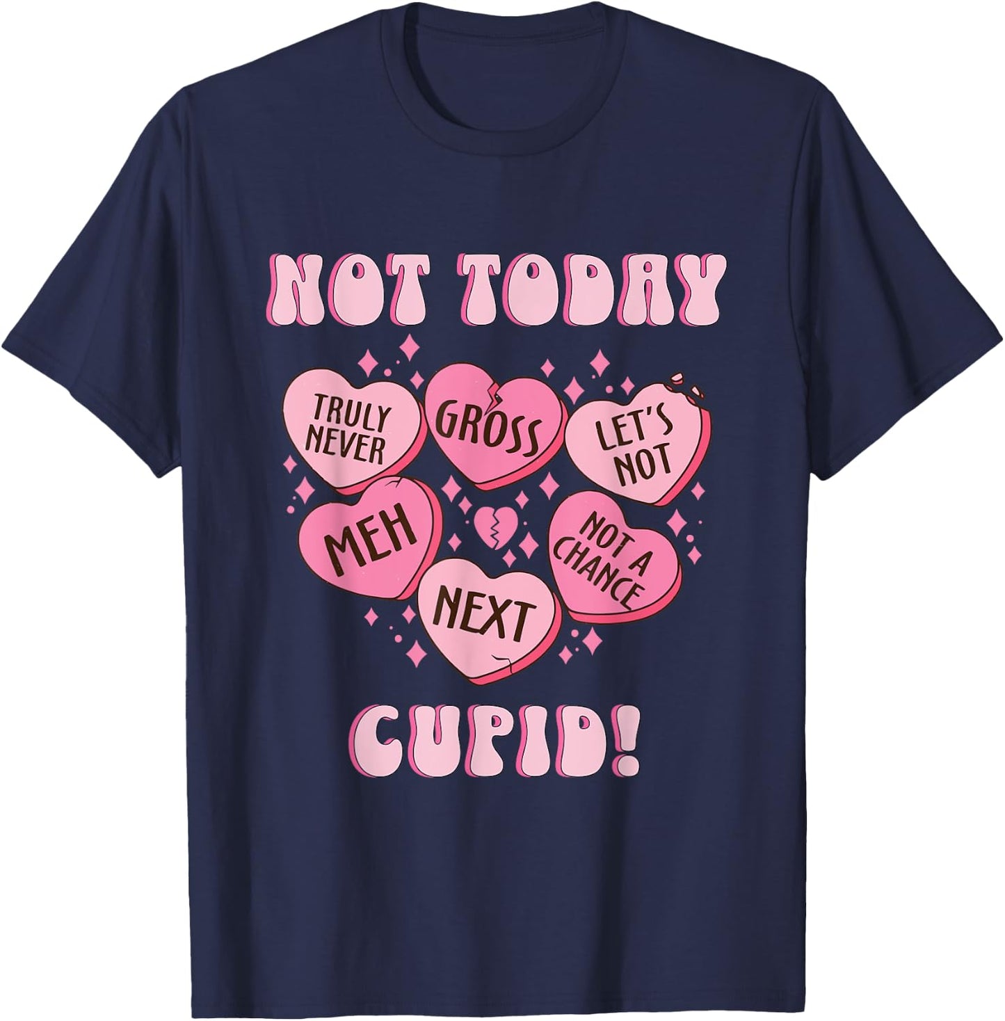 Rosalia and Henrys Not Today Cupid Funny Anti Valentines Candy Heart Cupid - -Adults, Black, Small T-Shirt - T-Shirt | Navy