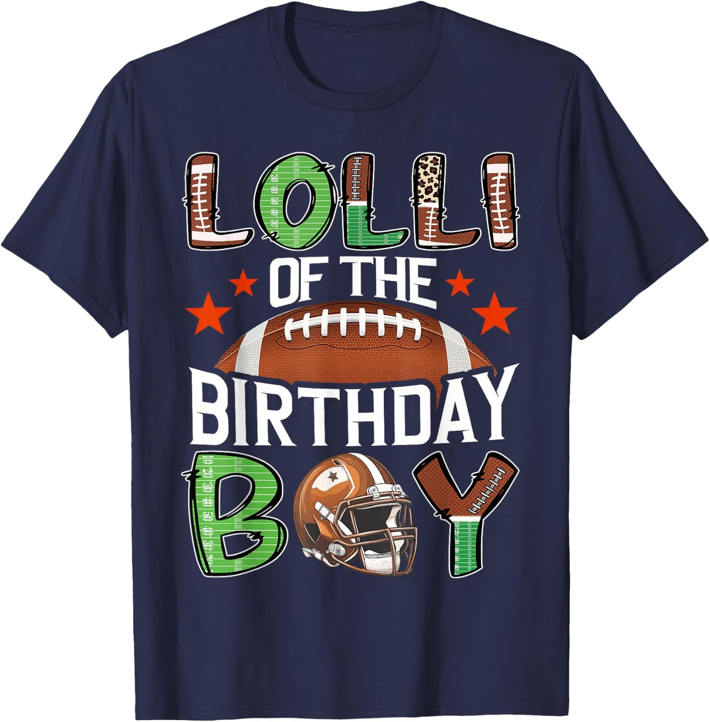 Lolli Of The Birthday Boy Game Day Football T-Shirt - T-Shirt | Navy