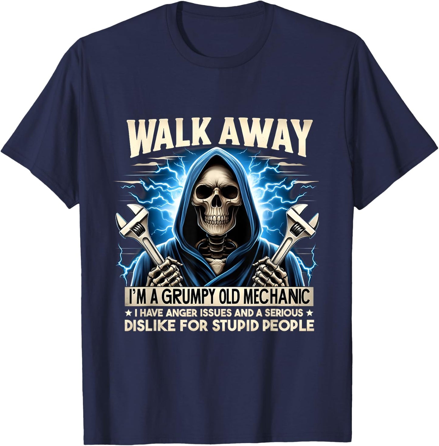 Funny Skeleton Mechanic Walk Away I'm A Grumpy Old Mechanic T-Shirt - T-Shirt | Navy