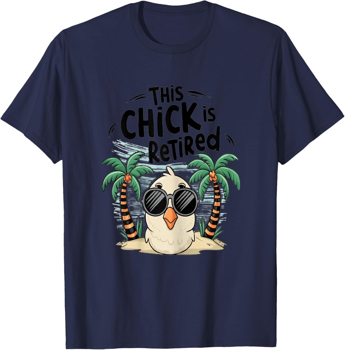 Freedom Years Fashions This Chick is Retired Women's Retirement Celebration , Female X-Small, Grey T-Shirt - T-Shirt | Navy