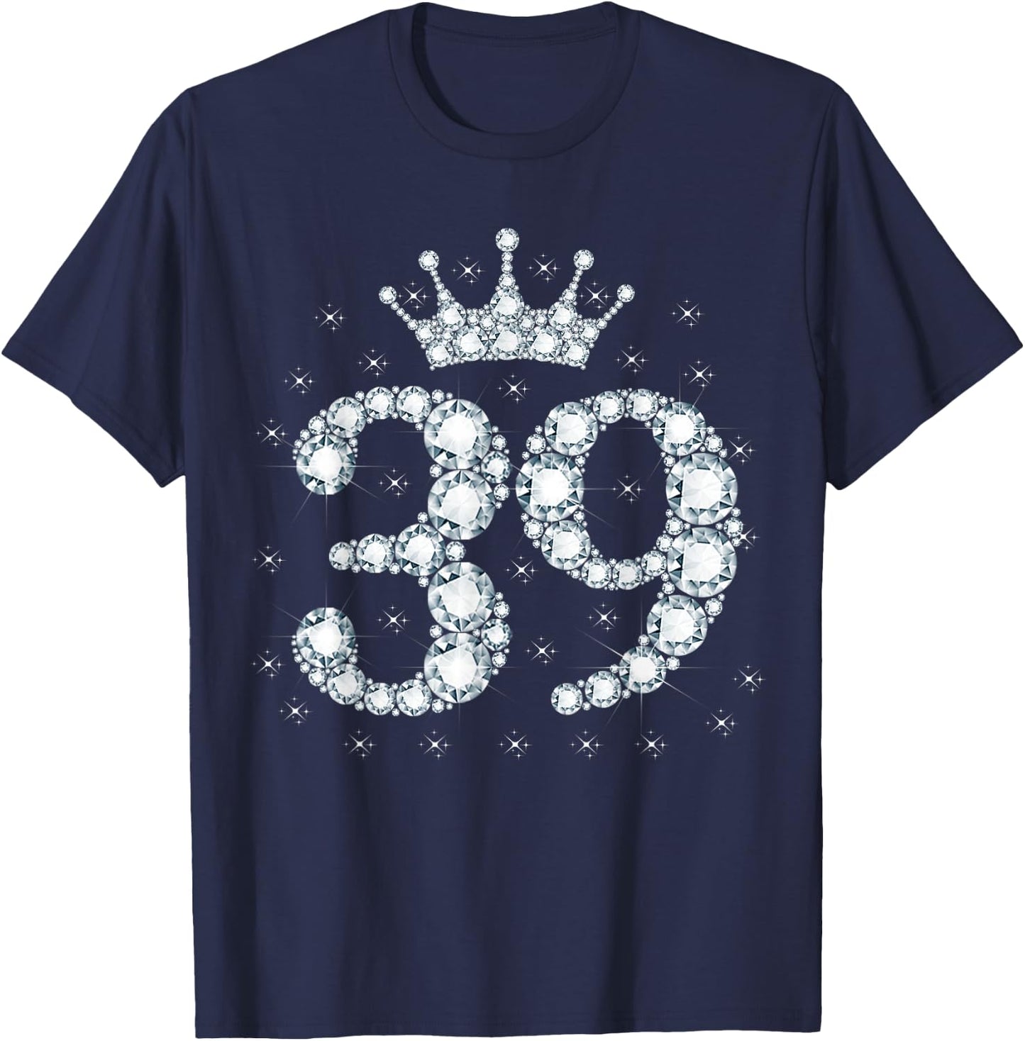 39 Crown 39 Years Old Happy 39th Birthday Girl Women T-Shirt - T-Shirt | Navy