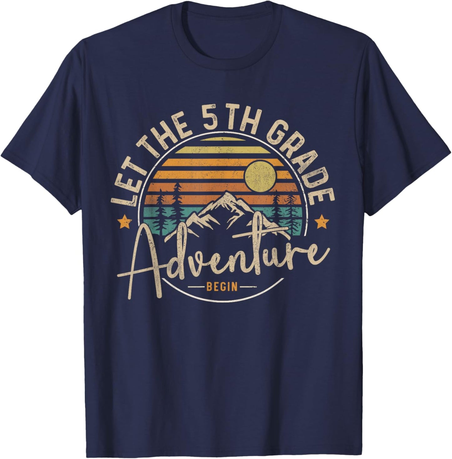 Let The 5th Grade Adventure Begin Fifth Grade Teacher Team T-Shirt - T-Shirt | Navy