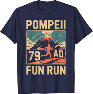 Cool Pompeii Fun Designs -Adults & Youth Pompeii Fun Run Geography Volcanologist Volcanology T-Shirt - T-Shirt | Navy
