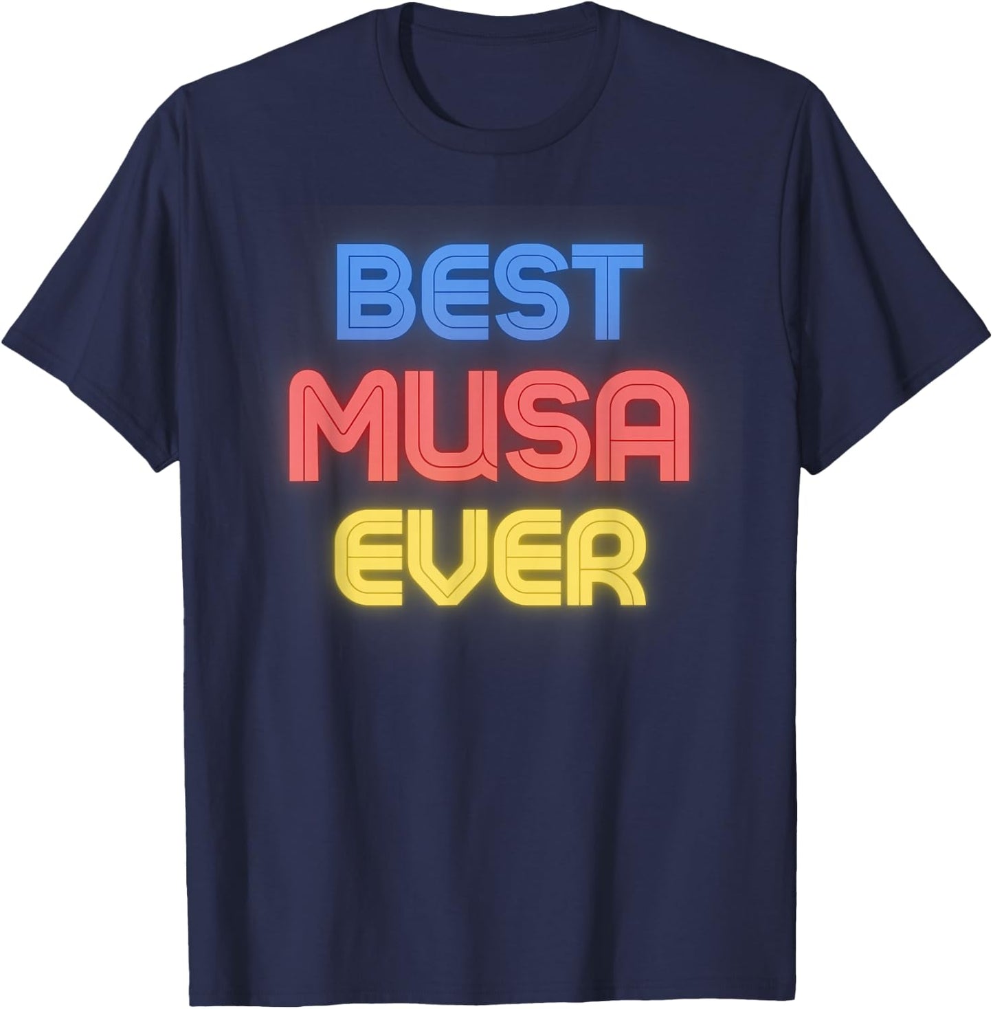 Best Musa Ever - Funny Musa Name Musa T-Shirt - T-Shirt | Navy