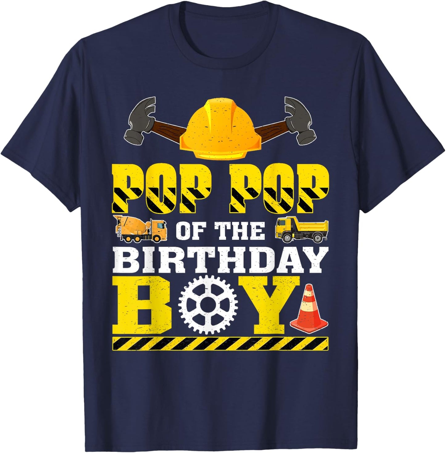 Pop Pop Of The Birthday Boy Construction Worker Birthday T-Shirt - T-Shirt | Navy