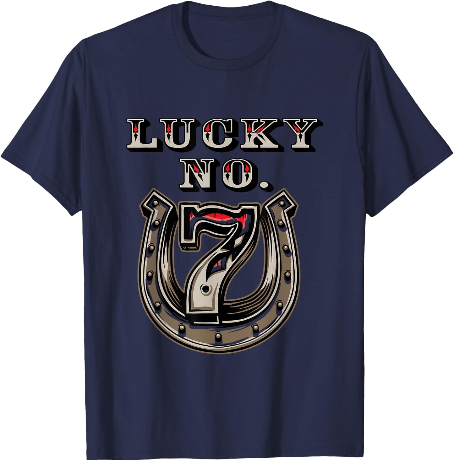 Lucky Number 7 Seven Horse Shoe Good Luck T-Shirt - T-Shirt | Navy