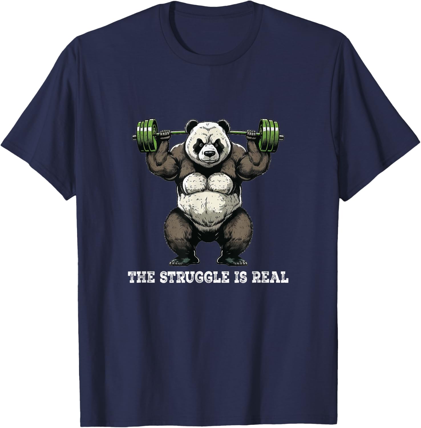 Panda The Struggle Is Real Weightlifting Fitness Gym Funny T-Shirt - T-Shirt | Navy