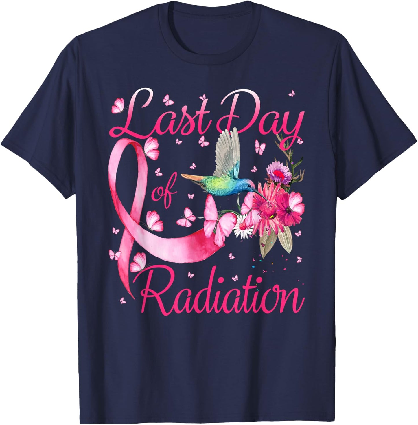 Last Day Of Radiation Hummingbird Breast Cancer Awareness T-Shirt - T-Shirt | Navy
