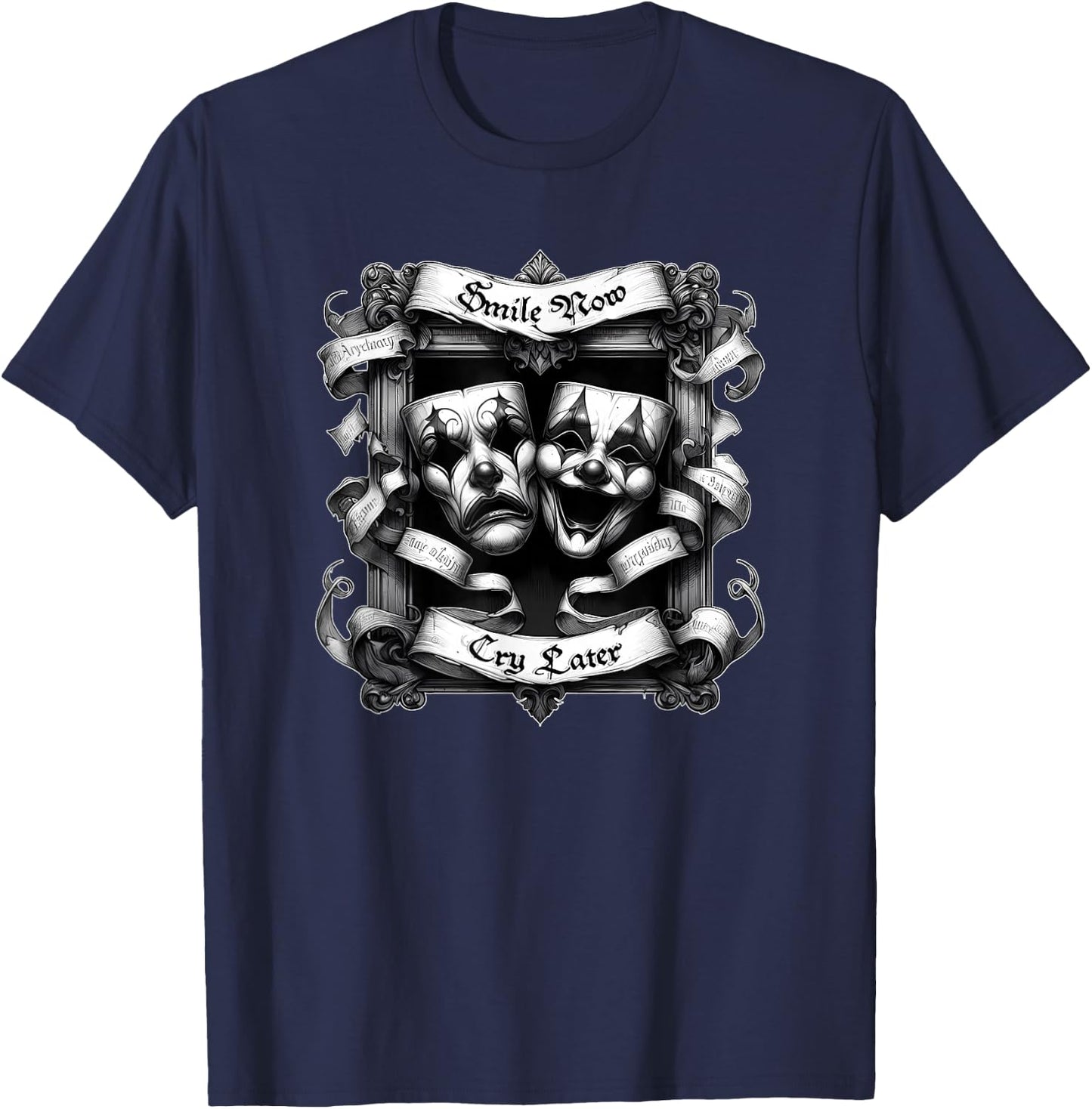 SMILE NOW CRY LATER Gothic Cholo Chicano Art Sad Clown Masks T-Shirt - T-Shirt | Navy