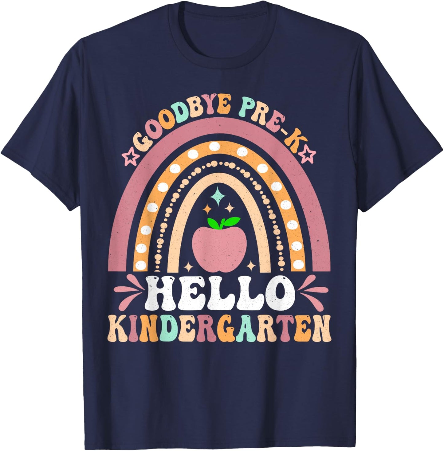 Goodbye Pre-K Hello Kindergarten Here I Come Graduation T-Shirt - T-Shirt | Navy