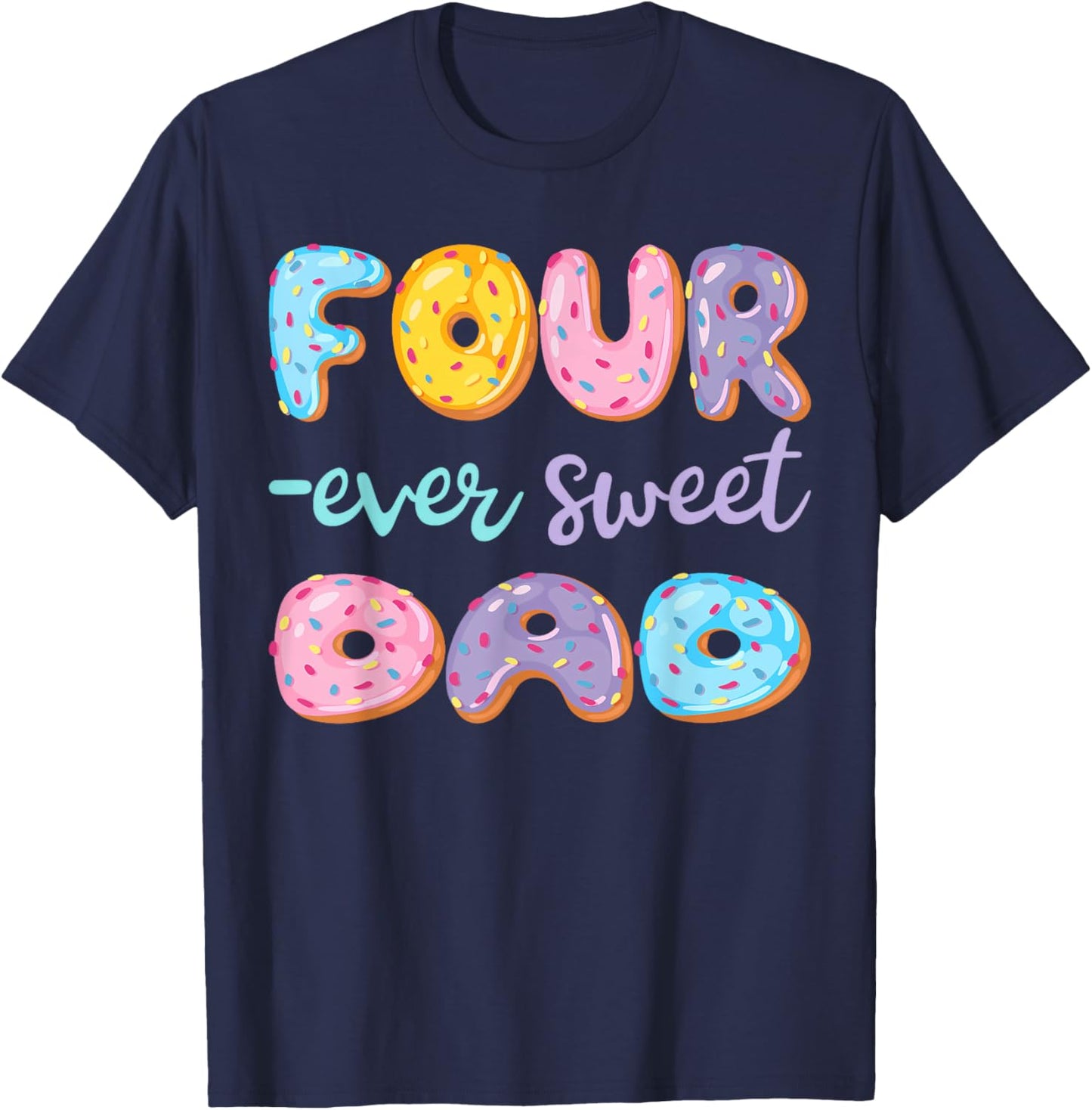 Four Ever Sweet Dad Donut Lover 4Th Birthday Kids T-Shirt - T-Shirt | Navy
