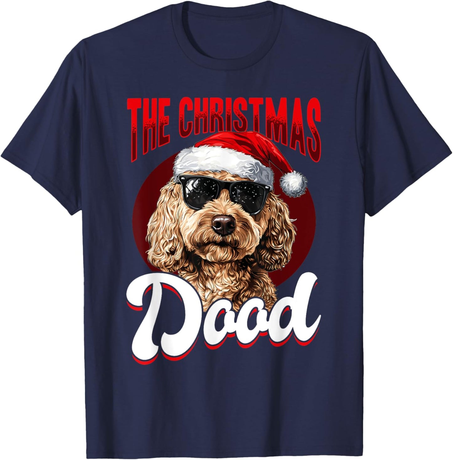 Goldendoodle Christmas Dog Breed The Christmas Dood T-Shirt - T-Shirt | Navy