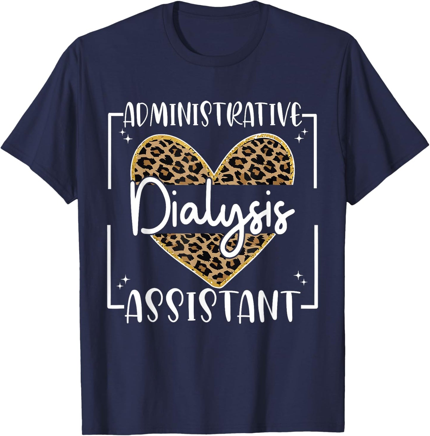 Dialysis Administrative Assistant Nephrology Dialysis Nurse , Small, Black T-Shirt - T-Shirt | Navy