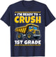1st Grade Construction Vehicle I'm Ready To Crush 1st Grade T-Shirt - T-Shirt | Navy