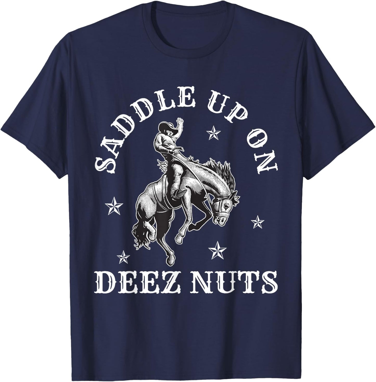 Cowboycore Saddle Up Deez Nuts Cowboy Aesthetic T-Shirt - T-Shirt | Navy