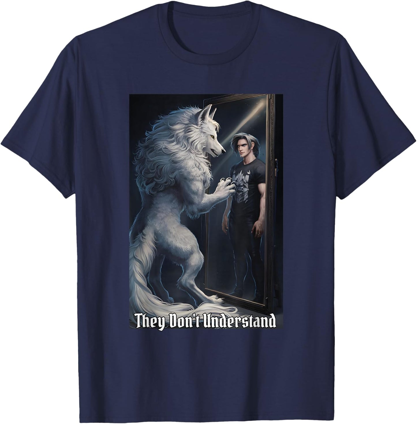 They Don't Understand Funny Alpha Male Wolf Werewolf T-Shirt - T-Shirt | Navy