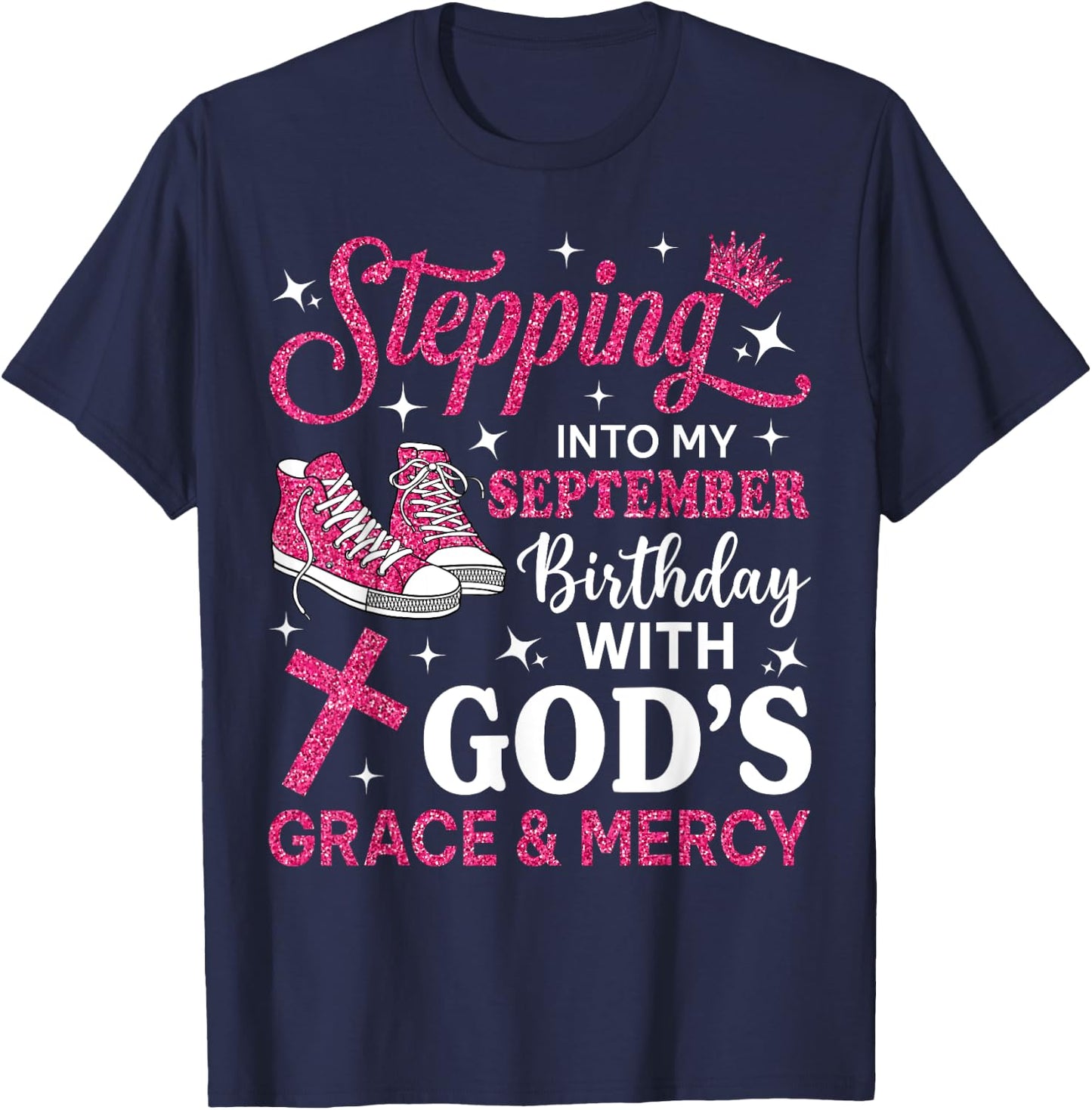 Stepping Into My September Birthday Women Girl Pink Sneakers T-Shirt - T-Shirt | Navy