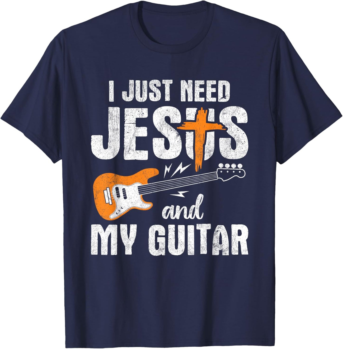 I Just Need Jesus And My Guitar T-Shirt - T-Shirt | Navy