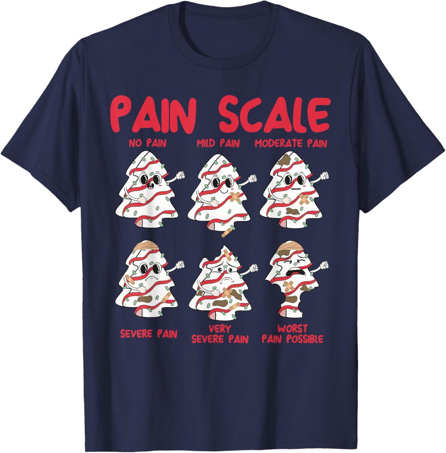 Pain Scale Christmas Tree Cake Nurse Christmas School Nurse T-Shirt - T-Shirt | Navy