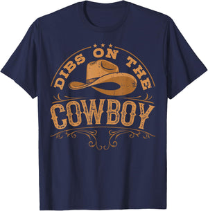 Dibs On The Cowboy Rodeo Ranch Girlfriend Wife Lipstick T-Shirt - T-Shirt | Navy