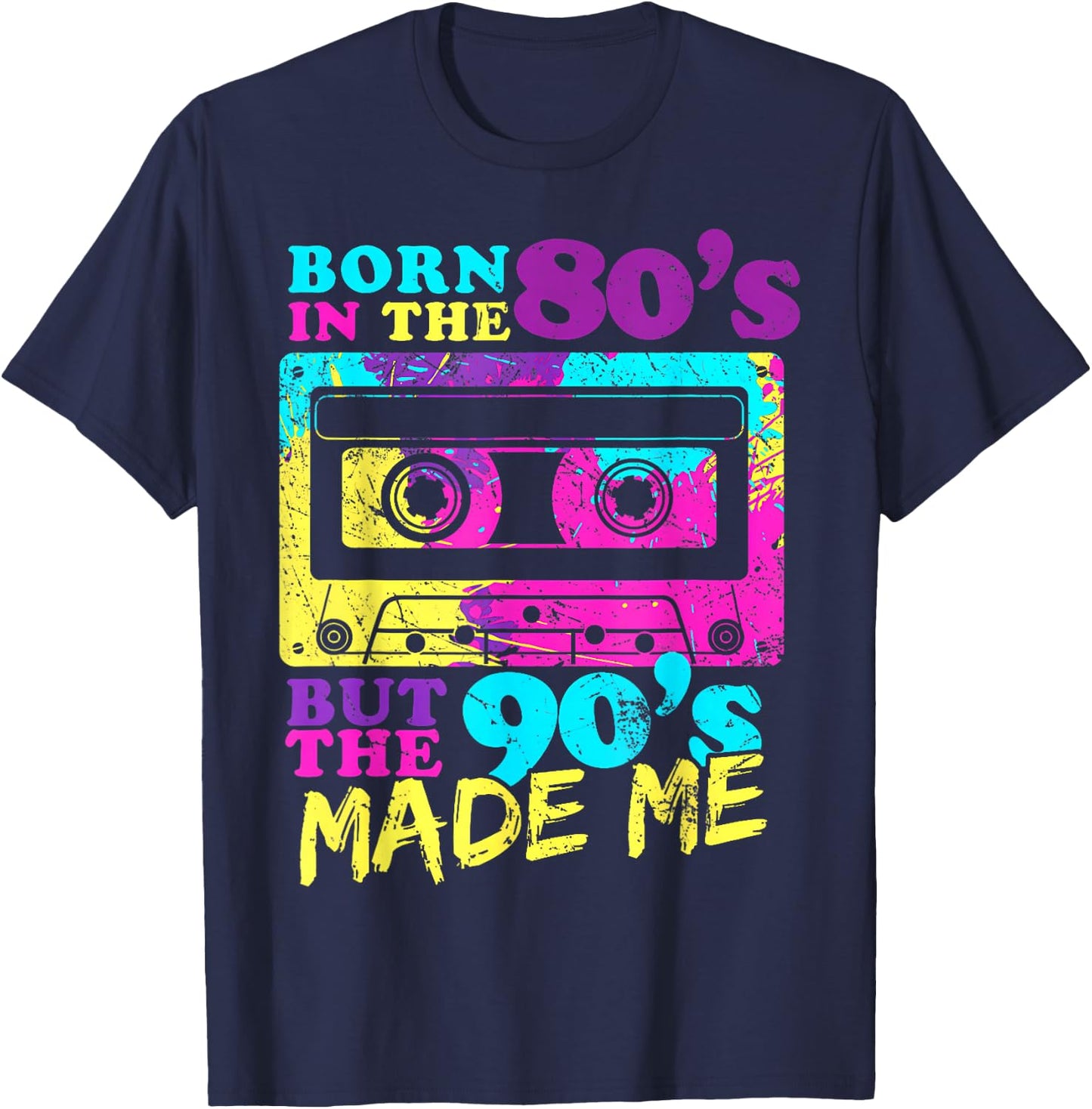 Vintage Cassette Born in The 80s But 90s Made Me I Love 80s T-Shirt - T-Shirt | Navy