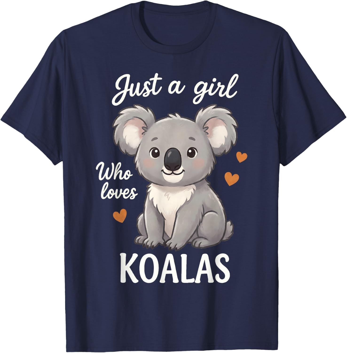 Just A Girl Who Loves Koalas T-Shirt - T-Shirt | Navy