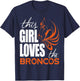This Girl Loves The Broncos T-Shirt - T-Shirt | Navy