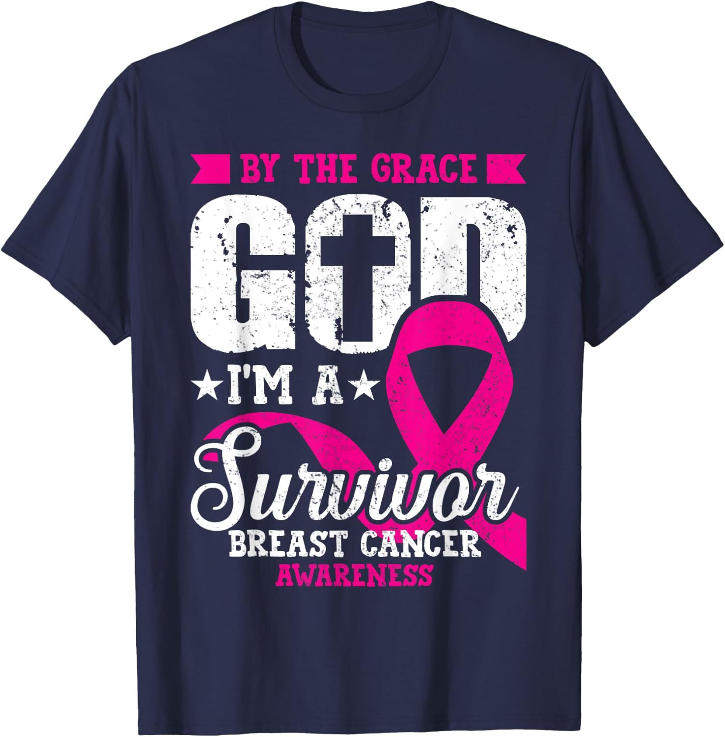Breast Cancer Survivor By The Grace God I'm A Survivor T-Shirt - T-Shirt | Navy