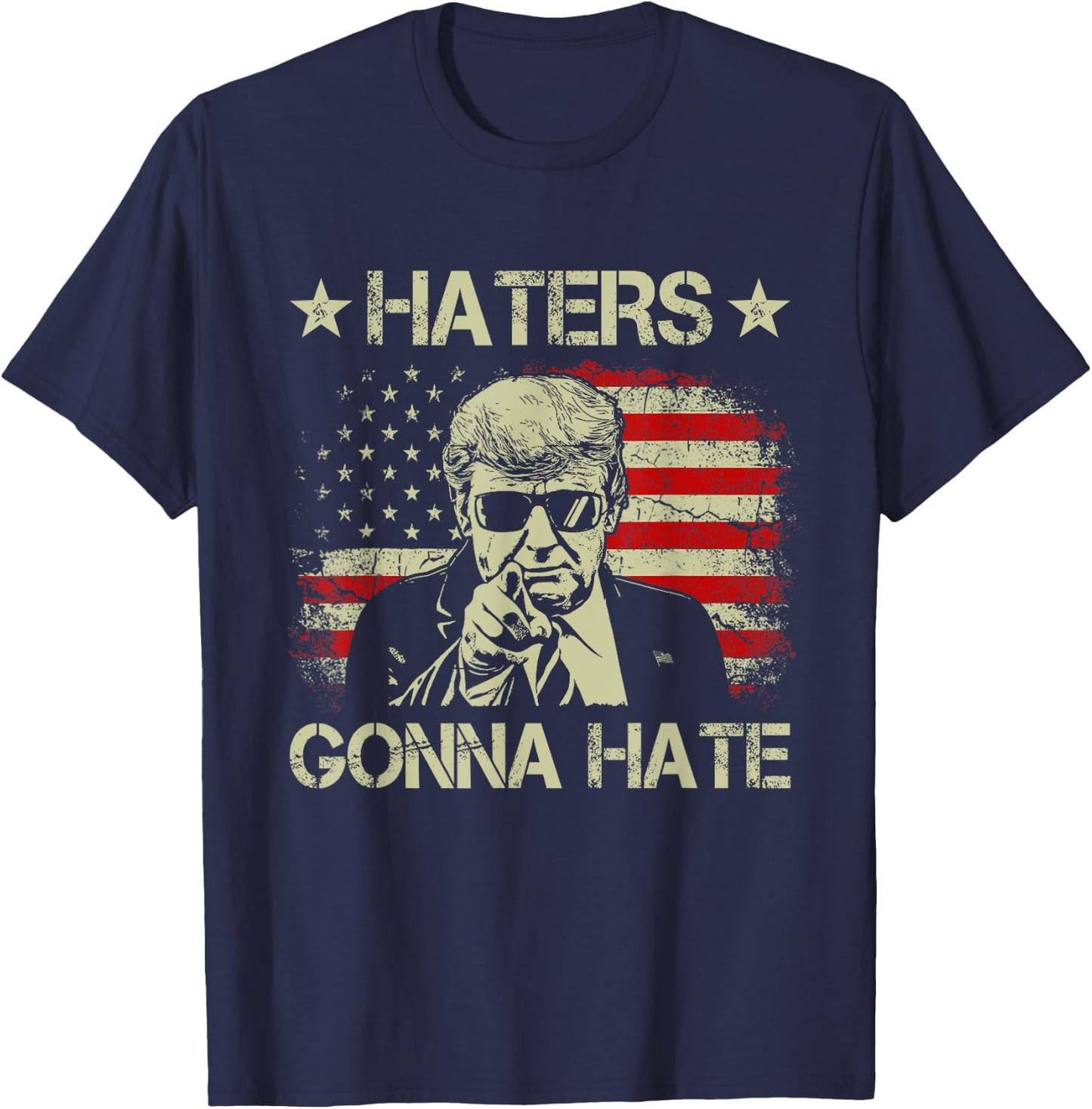 Haters Gonna Hate Middle Finger Funny Trump 2024 President T-Shirt - T-Shirt | Navy