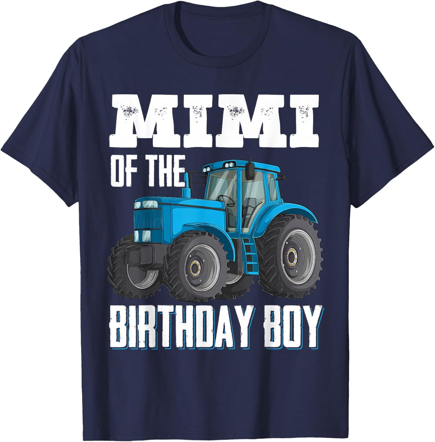 Mimi Of The Birthday Boy Family Tractors Farm Trucks Bday T-Shirt - T-Shirt | Navy
