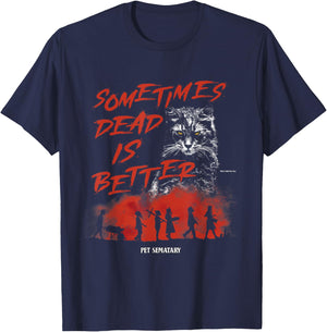 Pet Sematary Halloween Sometimes Dead is Better Cat Design T-Shirt - T-Shirt | Navy