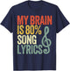My Brain Is 80% Song Lyrics Vintage T-Shirt - T-Shirt | Navy